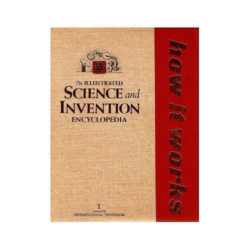 The Illustrated Science and Invention Encyclopedia - How It Works - Vol 4