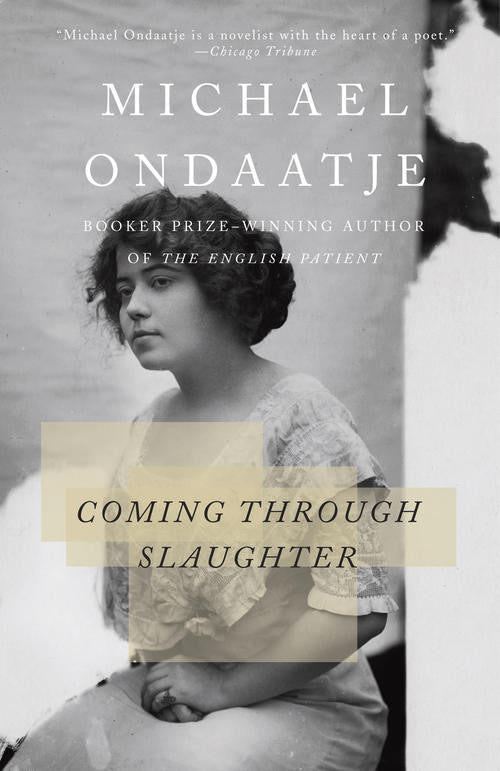 Coming Through Slaughter - Michael Ondaatje