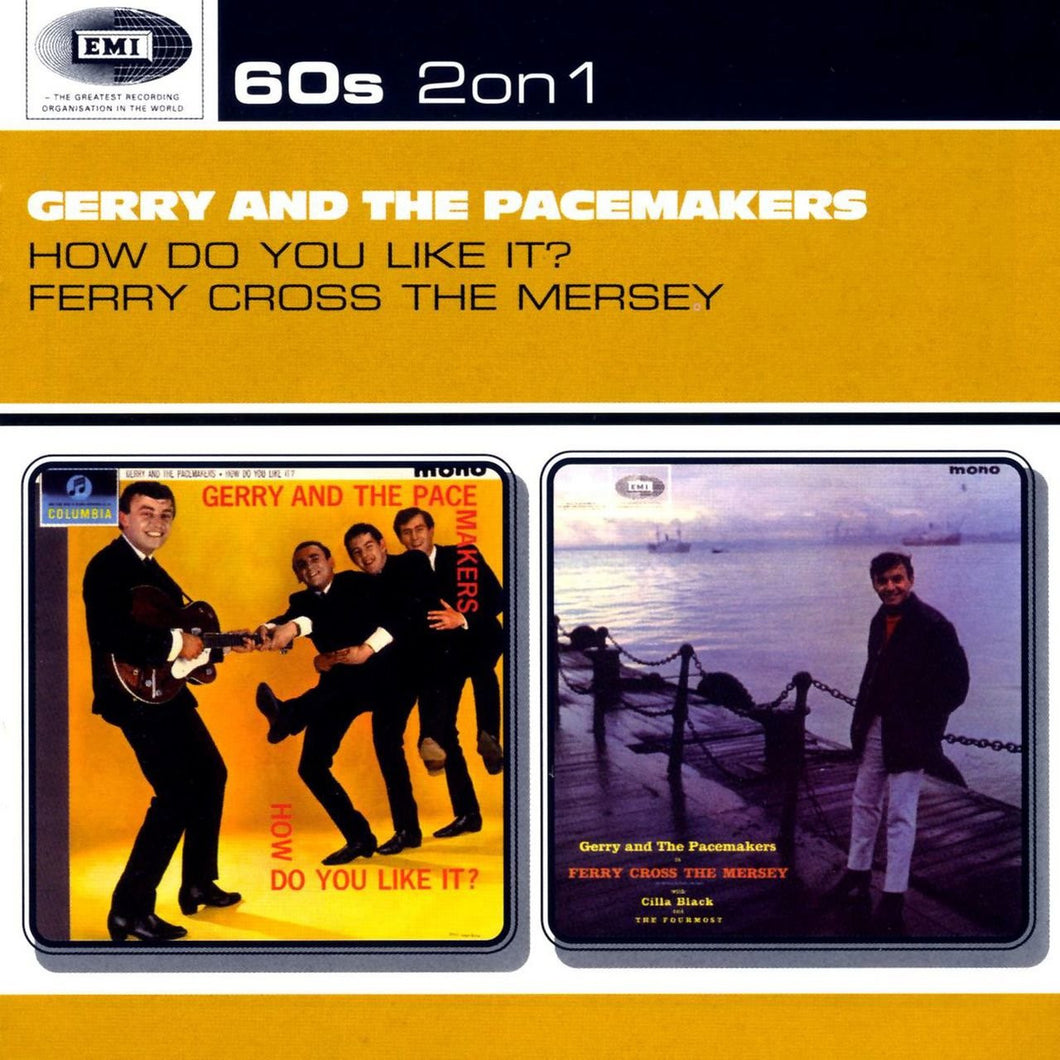 Gerry & The Pacemakers - How Do You Like It? Ferry Cross The Mersey - CD