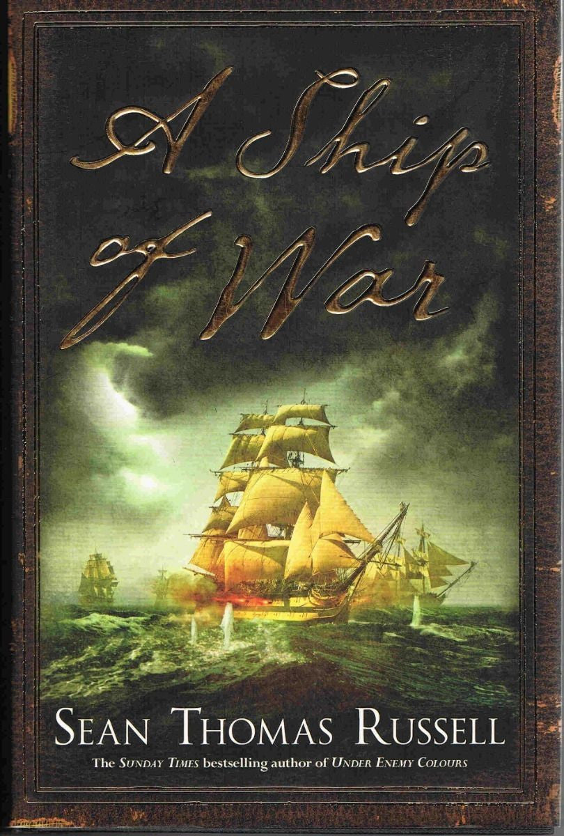 A Ship Of War - Sean Thomas Russell - Hardcover