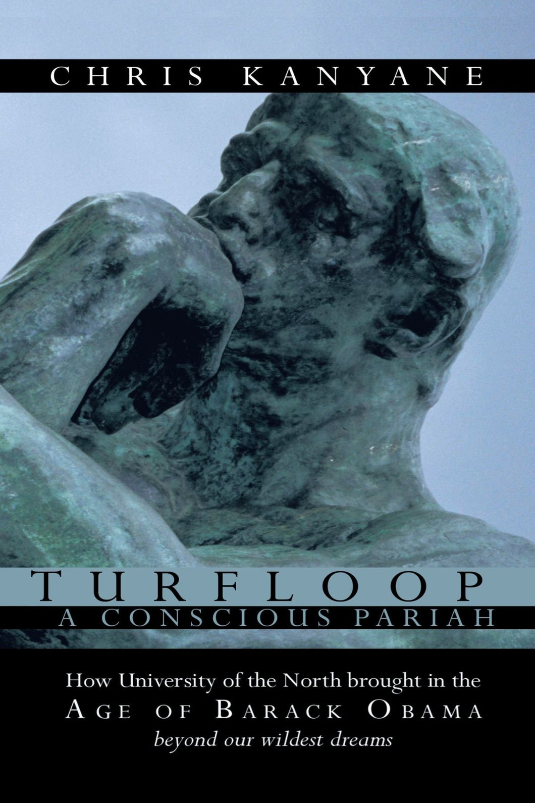 Turfloop: A Conscious Pariah - Chris Kanyane